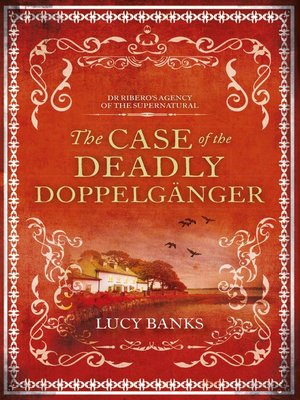 cover image of The Case of the Deadly Doppelgänger